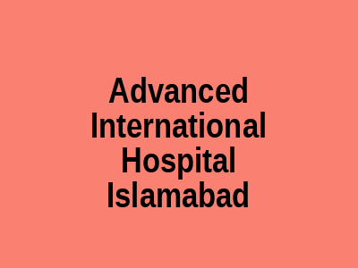 Advanced International Hospital Islamabad