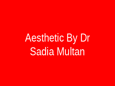 Aesthetic By Dr Sadia Multan