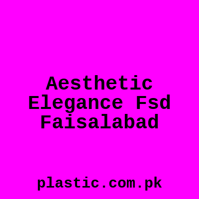 Aesthetic Elegance Fsd Faisalabad