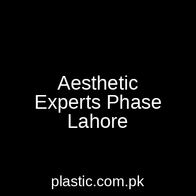 Aesthetic Experts Phase 4 Lahore
