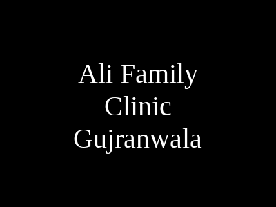 Ali Family Clinic Gujranwala