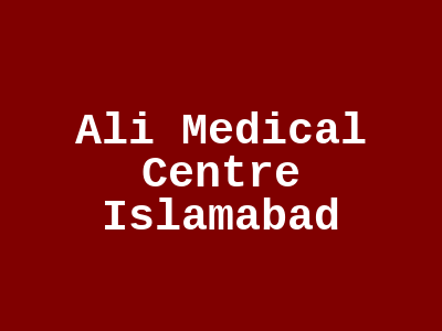 Ali Medical Centre Islamabad