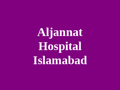 Aljannat Hospital Islamabad