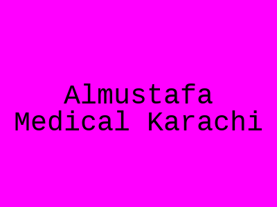 Almustafa Medical Karachi