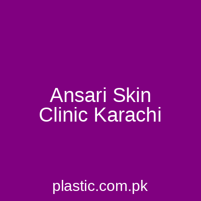 Ansari Skin Clinic Karachi