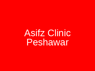 Asifz Clinic Peshawar