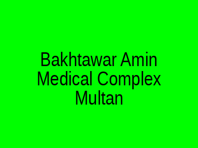 Bakhtawar Amin Medical Complex Multan
