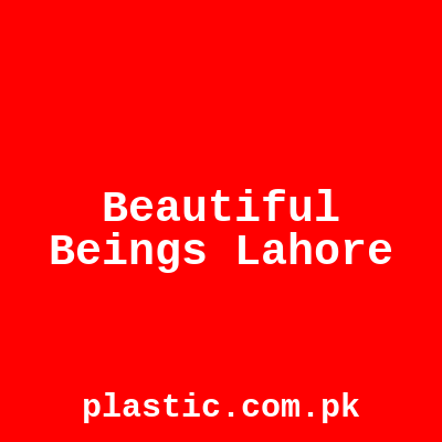 Beautiful Beings Lahore