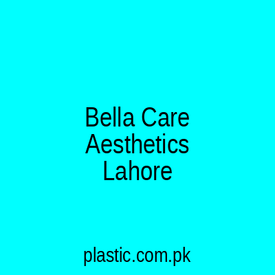 Bella Care Aesthetics Lahore