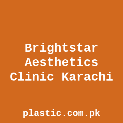 Brightstar Aesthetics Clinic Karachi
