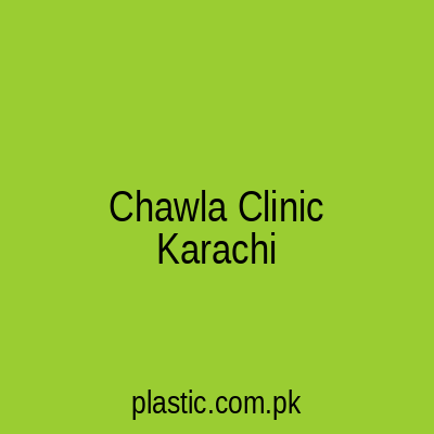 Chawla Clinic Karachi