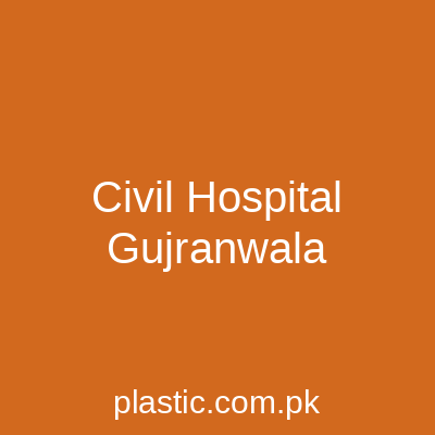 Civil Hospital Gujranwala