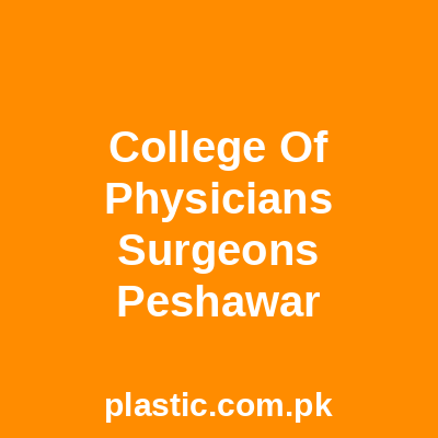 College Of Physicians Surgeons Peshawar