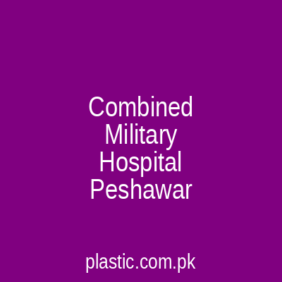 Combined Military Hospital Peshawar