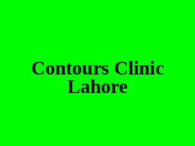 Contours Clinic Lahore