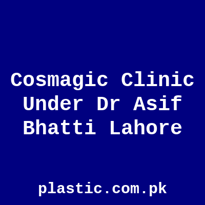 Cosmagic Clinic Under Dr Asif Bhatti Lahore
