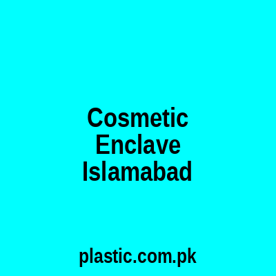 Cosmetic Enclave Islamabad