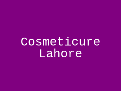 Cosmeticure Lahore