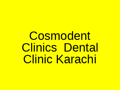 Cosmodent Clinics Dental Clinic Karachi