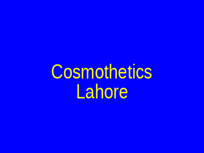 Cosmothetics Lahore