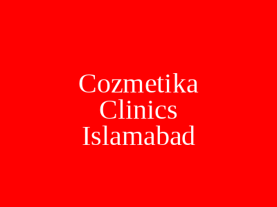 Cozmetika Clinics Islamabad