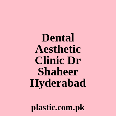 Dental Aesthetic Clinic Dr Shaheer Hyderabad