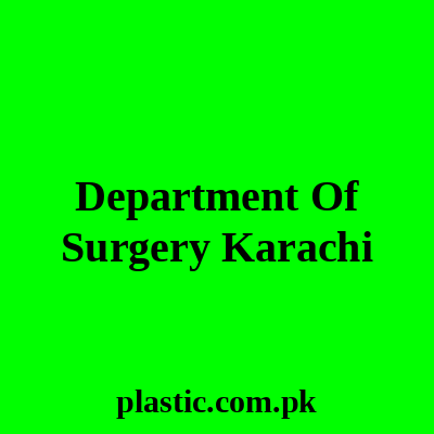 Department Of Surgery Karachi