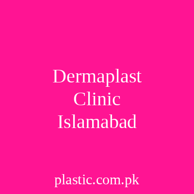 Dermaplast Clinic Islamabad
