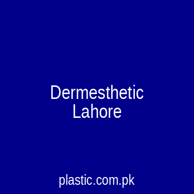 Dermesthetic Lahore