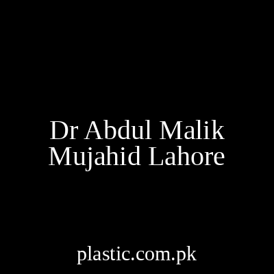 Dr Abdul Malik Mujahid Lahore