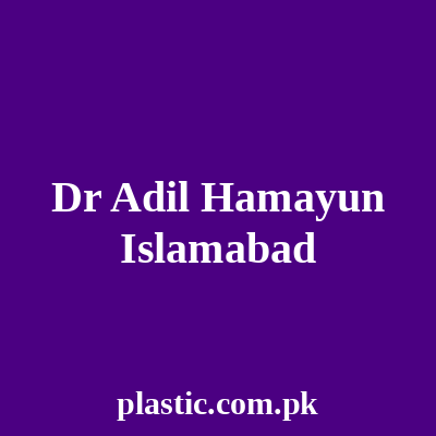 Dr Adil Hamayun Islamabad