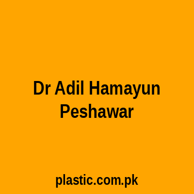 Dr Adil Hamayun Peshawar