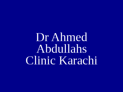 Dr Ahmed Abdullahs Clinic Karachi