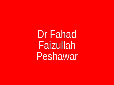 Dr Fahad Faizullah Peshawar
