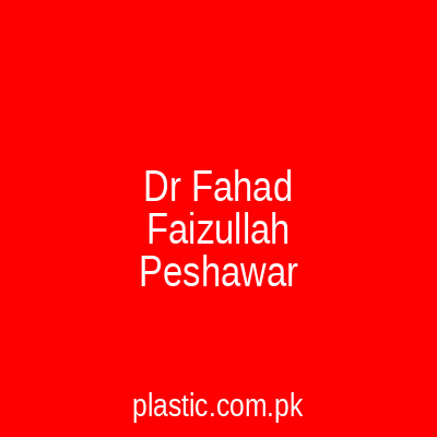 Dr Fahad Faizullah Peshawar