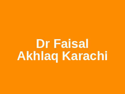 Dr Faisal Akhlaq Karachi