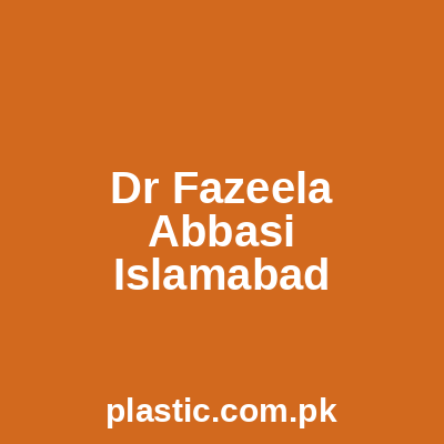 Dr Fazeela Abbasi Islamabad