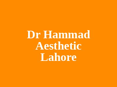 Dr Hammad Aesthetic Lahore