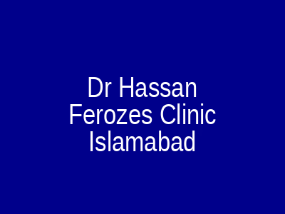 Dr Hassan Ferozes Clinic Islamabad