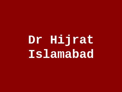 Dr Hijrat Islamabad
