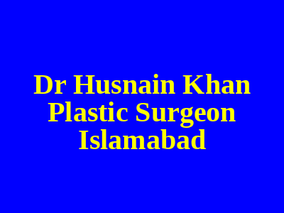 Dr Husnain Khan Plastic Surgeon Islamabad