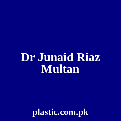 Dr Junaid Riaz Multan