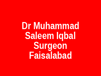 Dr Muhammad Saleem Iqbal Surgeon Faisalabad
