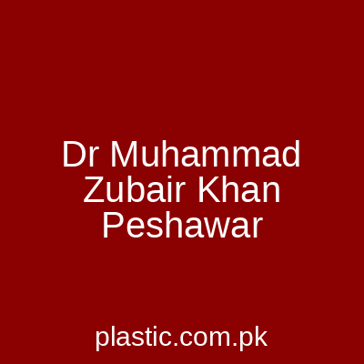 Dr Muhammad Zubair Khan Peshawar
