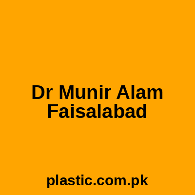 Dr Munir Alam Faisalabad