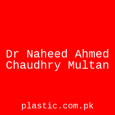 Dr Naheed Ahmed Chaudhry Multan