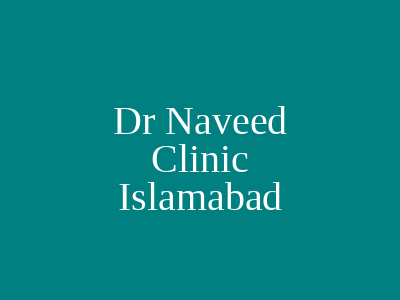 Dr Naveed Clinic Islamabad
