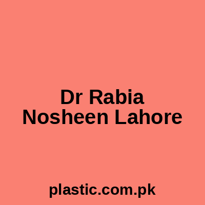Dr Rabia Nosheen Lahore