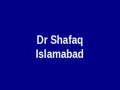Dr Shafaq Islamabad