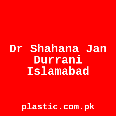 Dr Shahana Jan Durrani Islamabad